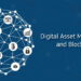 New Pathway: Blockchain in the Digital Asset Management (DAM) Space